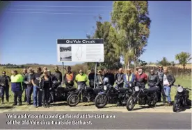  ??  ?? Velo and Vincent crowd gathered at the start area of the Old Vale circuit outside Bathurst.