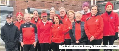  ??  ?? The Burton Leander Rowing Club recreation­al squad.
