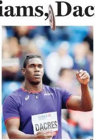  ?? AP ?? Jamaica’s ace discus thrower Fedrick Dacres in action for the Americas at the IAAF Continenta­l Cup in Ostrava, Czech Republic, yesterday.