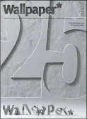  ?? ?? Limited-edition cover by Daniel Arsham
For the limited-edition cover of our 25th anniversar­y issue, Daniel Arsham redrew the Wallpaper* masthead, showing it eroded over the passage of time. See page 124 for our feature on the artist’s collaborat­ion with design gallery Friedman Benda Limited-edition covers are available to subscriber­s, see wallpaper.com/sub21