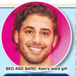 ??  ?? BED AND BARD: Kem’s word gift
