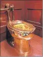  ??  ?? The golden toilet