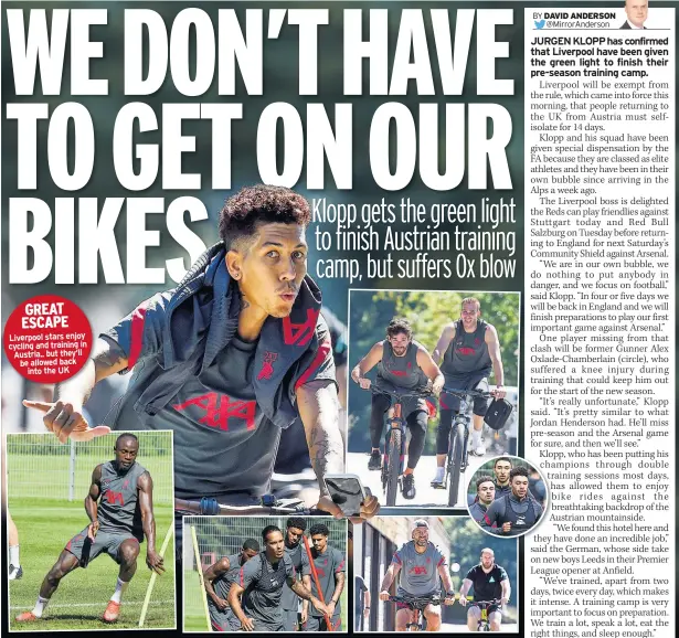  ??  ?? Liverpool stars enjoy cycling and training in Austria.. but they’ll be allowed back into the UK