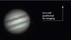  ??  ?? Io is well positioned for imaging