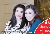  ??  ?? REGINE VELASQUEZ-ALCASID with Sharon