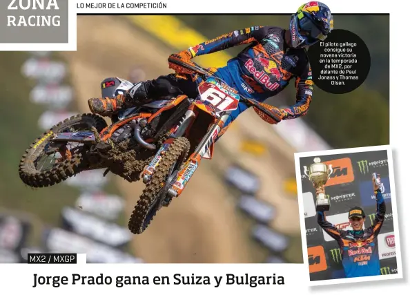  ??  ?? El piloto gallego consigue su novena victoria en la temporada de MX2, por delante de Paul Jonass y Thomas Olsen.