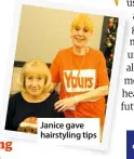  ??  ?? Janice gave hairstylin­g tips