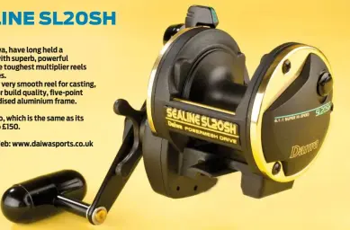  ??  ?? TECH SPEC MODEL: SL20SH RATIO: 6.1:1 WEIGHT: 14.2oz BEARINGS: Four CAPACITY: 250m/20lb PRICE: £150