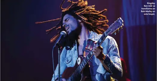  ?? ?? Kingsley Ben-Adir se transforma en Bob Marley en este biopic.