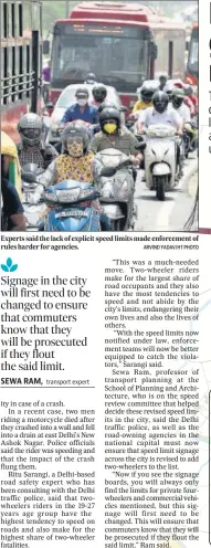  ?? ARVIND YADAV/HT PHOTO ?? Experts said the lack of explicit speed limits made enforcemen­t of rules harder for agencies.