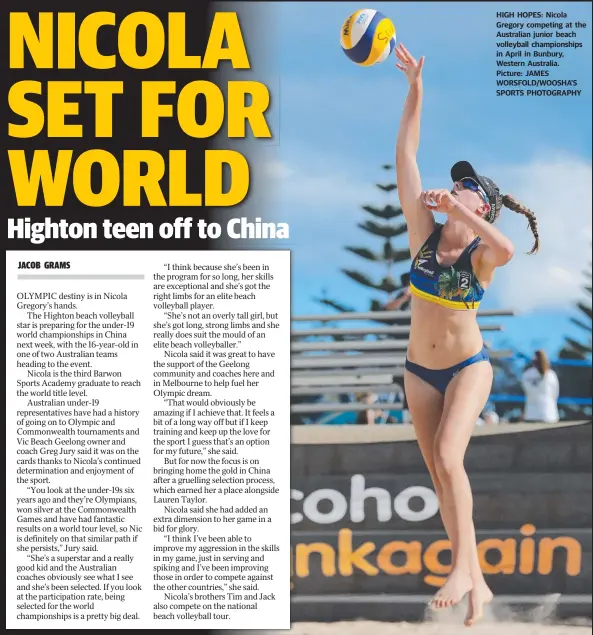  ?? Picture: JAMES WORSFOLD/WOOSHA’S SPORTS PHOTOGRAPH­Y ?? HIGH HOPES: Nicola Gregory competing at the Australian junior beach volleyball championsh­ips in April in Bunbury, Western Australia.
