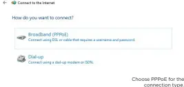  ??  ?? Choose PPPoE for the connection type.