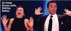  ?? ?? So long: Bruno with Shirley Ballas