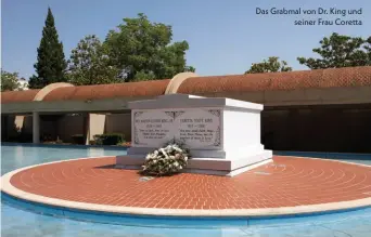  ??  ?? Das Grabmal von Dr. King und seiner Frau Coretta