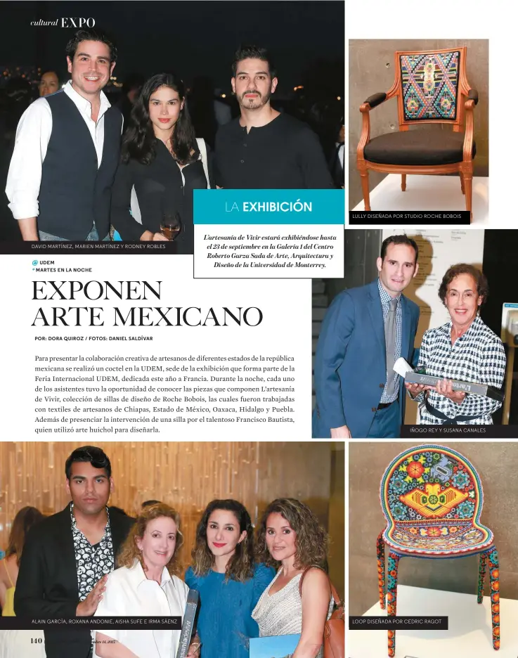  ??  ?? DAVID MARTÍNEZ, MARIEN MARTÍNEZ Y RODNEY ROBLES ALAIN GARCÍA, ROXANA ANDONIE, AISHA SUFE E IRMA SÁENZ LULLY DISEÑADA POR STUDIO ROCHE BOBOIS IÑOGO REY Y SUSANA CANALES LOOP DISEÑADA POR CEDRIC RAGOT