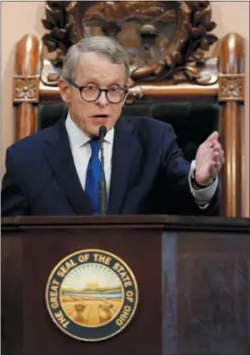  ?? PAUL VERNON — THE ASSOCIATED PRESS ?? Ohio Gov. Mike DeWine speaks during the Ohio State of the State address at the Ohio Statehouse in Columbus.