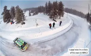  ??  ?? Lappi was in a class of his own in WRC2