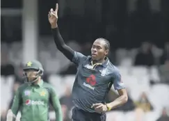  ??  ?? 0 Jofra Archer celebrates dismissing Fakhar Zaman of Pakistan.