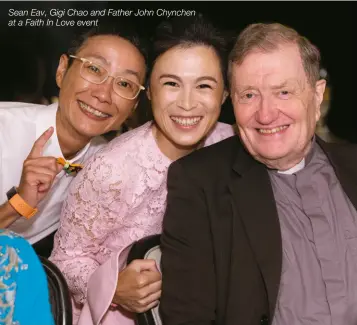  ??  ?? Sean Eav, Gigi Chao and Father John Chynchen at a Faith In Love event
