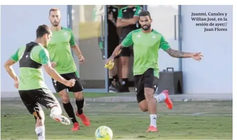  ??  ?? Juanmi, Canales y Willian José, en la sesión de ayer//
Juan Flores