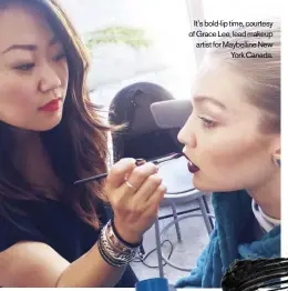  ??  ?? It’s bold-lip time, courtesy of Grace Lee, lead makeup artist for Maybelline New York Canada.