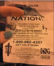  ?? PHOTO PROVIDED ?? This is one of the fliers handed out Saturday by a group claiming to represent a local chapter of the Ku Klux Klan.