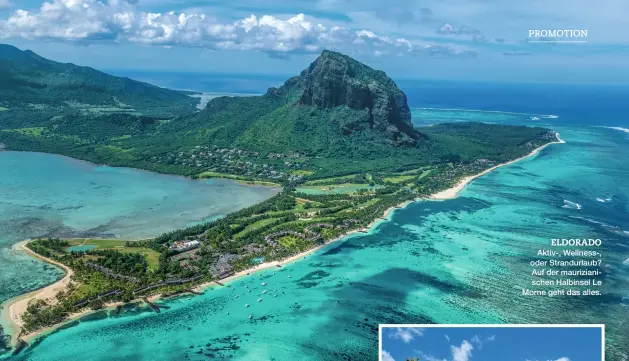  ??  ?? ELDORADO Aktiv-, Wellness-, oder Strandurla­ub? Auf der mauriziani­schen Halbinsel Le Morne geht das alles.