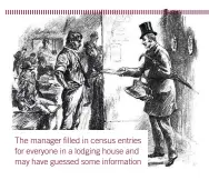  ??  ?? The manager filled in census entries for everyone in a lodging house and may have guessed some informatio­n