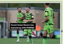  ?? ?? Forest Green Rovers has teamed up with HOWND.