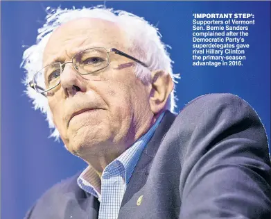  ??  ?? ‘IMPORTANT STEP’: Supporters of Vermont Sen. Bernie Sanders complained after the Democratic Party’s superdeleg­ates gave rival Hillary Clinton the primary-season advantage in 2016.