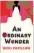  ??  ?? An Ordinary Wonder (Dialogue Books) by Buki Papillon is out now