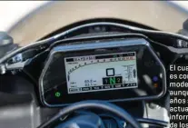  ??  ?? El cuadro de la Yamaha es común con otros modelos de la firma y aunque tiene algunos años sigue siendo actual y claro en su informació­n y manejo de los ajustes.