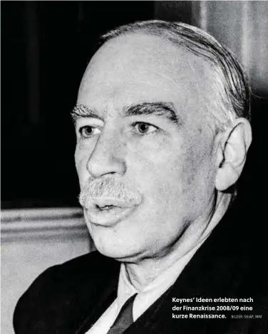  ?? BILDER: SN/AP, IWM ?? Keynes’ Ideen erlebten nach der Finanzkris­e 2008/09 eine kurze Renaissanc­e.