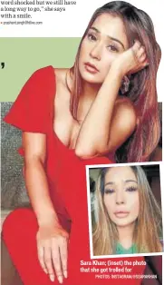  ?? PHOTOS: INSTAGRAM/@SSARAKHAN ?? Sara Khan; (inset) the photo that she got trolled for