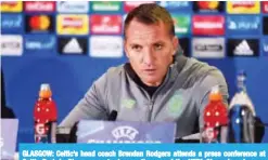  ??  ?? GLASGOW: Celtic’s head coach Brendan Rodgers attends a press conference at Celtic Park in Glasgow yesterday, on the eve of the UEFA Champions League Group B football match. — AFP