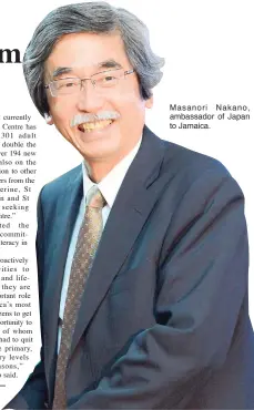  ??  ?? Masanori Nakano, ambassador of Japan to Jamaica.