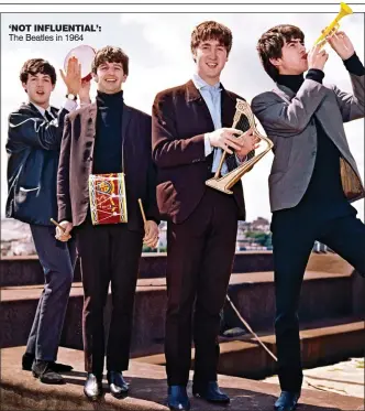  ??  ?? ‘not influentia­l’: The Beatles in 1964