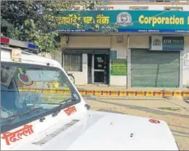  ?? RAJ K RAJ/HT PHOTO ?? The branch of Corporatio­n Bank in Chhawla that was targeted on Friday.