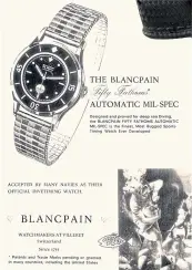  ??  ?? Advertisin­g for the Blancpain Fifty Fathoms MIL-SPEC in the 1950s.
