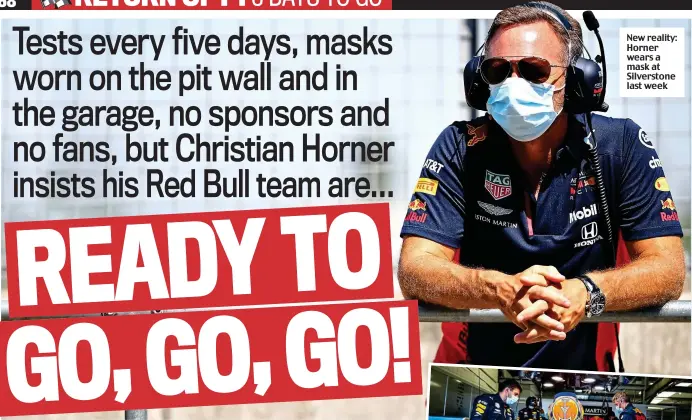  ??  ?? New reality: Horner wears a mask at Silverston­e last week