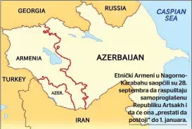  ?? ?? Etnički Armeni u NagornoKar­abahu saopćili su 28. septembra da raspuštaju samoprogla­šenu Republiku Artsakh i da će ona „prestati da postoji“do 1. januara.
