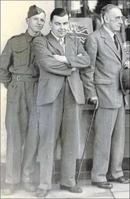  ??  ?? Joe Fagg (centre) pictured in the 1940s