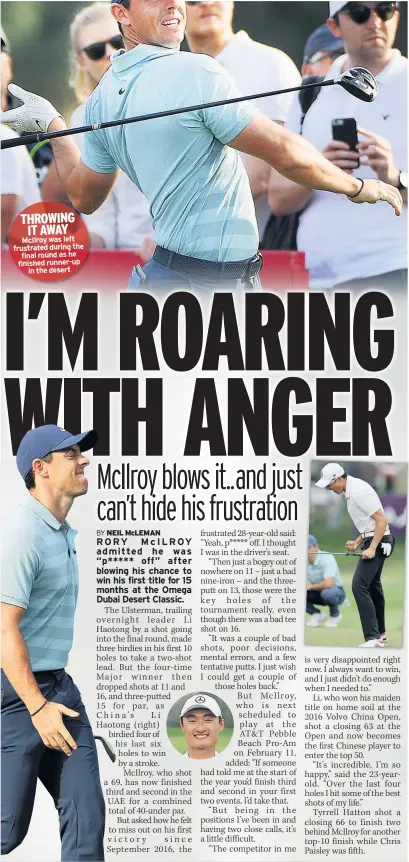  ??  ?? THROWING IT AWAY Mcilroy was left frustrated during the final round as he finished runner-up in the desert