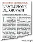  ?? ?? Tra le idee di Alesina, quella di garantire ai giovani maggiore stabilità contrattua­le. E nello stesso tempo una riduzione del carico fiscale