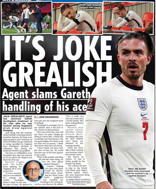  ?? ?? HURT: Jack Grealish reflects after being hooked
WHO, ME BOSS? Grealish looks bemused that his number’s up against Hungary