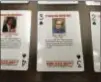  ?? KEN MILLER — THE ASSOCIATED PRESS ?? Playing cards featuring unsolved and unidentifi­ed homicides or missing person cases are displayed at Oklahoma State Bureau of Investigat­ion headquarte­rs in Oklahoma City, Wednesday.