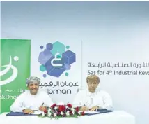  ?? – Supplied picture ?? AGREEMENT: The MoC was signed by Dr Salim bin Sultan Al Ruzaiqi, CEO of MTC and Abdul Hakeem Omar Al-Ojaili, CEO of BankDhofar.