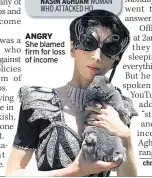  ??  ?? ANGRY She blamed firm for loss of income