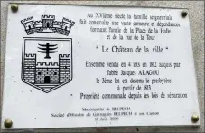  ??  ?? Plaque déposée sur la façade par la Société d’histoire du Garnaguès Belpech et son canton, le 13 juin 2009