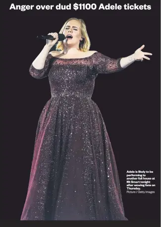  ?? Picture / Getty Images ?? Adele is likely to be performing to another full house at Mt Smart tonight after wowing fans on Thursday.